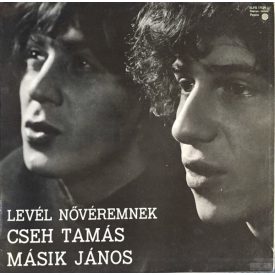   Cseh Tamás, Másik János – Levél Nővéremnek Lp 1977 (Vg/Vg)