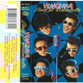 Hungaria ‎– Ébredj Fel Rockandrollia Cas. (Vg+/Vg+)