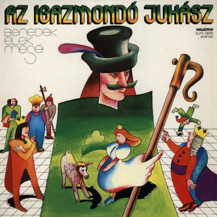  Various – Az Igazmondó Juhász – Benedek Elek Meséi Lp (Vg+/Vg+)