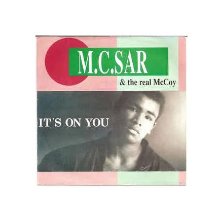 M.C. SAR AND THE REAL MCCOY - It's On You Maxi  